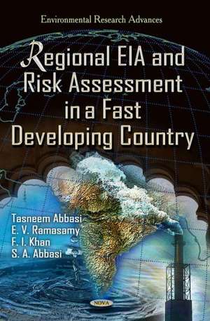 Regional EIA and Risk Assessment in a Fast Developing Country de Tasneem Abbasi