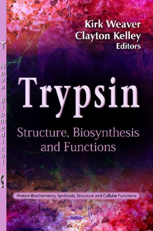 Trypsin de Kirk Weaver