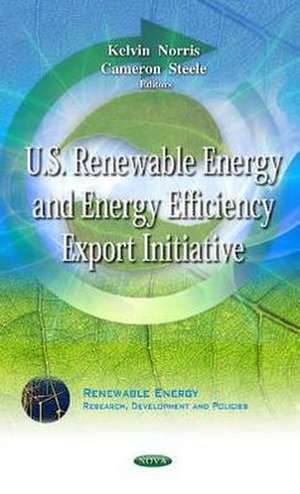 U.S. Renewable Energy and Energy Efficiency Export Initiative de Kelvin Norris