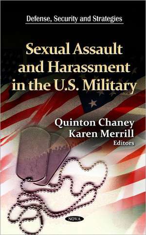 Sexual Assault & Harassment in the U.S. Military de Quinton Chaney