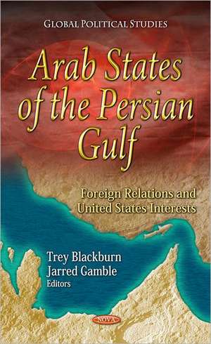 Arab States of the Persian Gulf de Trey Blackburn