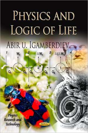 Physics & Logic of Life de Abir Igamberdiev