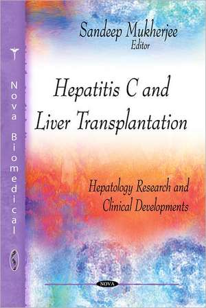 Hepatitis C & Liver Transplantation de Sandeep Mukherjee