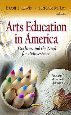 Arts Education in America de Baron T. Lewis