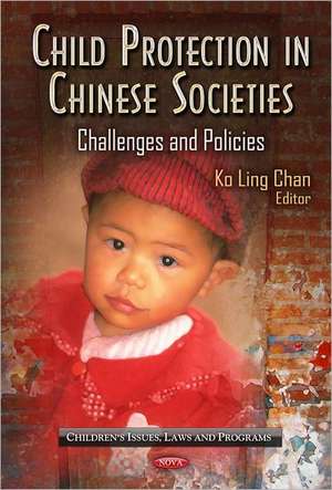 Child Protection in Chinese Societies de Edward Ko Ling Chan