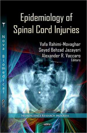 Epidemiology of Spinal Cord Injuries de Vafa Rahimi-Movaghar