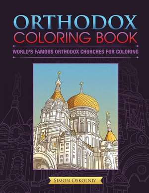 Orthodox Coloring Book de Simon Oskolniy