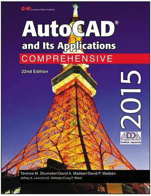 AutoCAD and Its Applications Comprehensive 2015 de Terence M. Shumaker