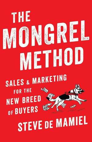 The Mongrel Method de Mamiel, Steve de