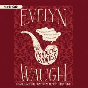 Evelyn Waugh: The Complete Stories de Simon Prebble