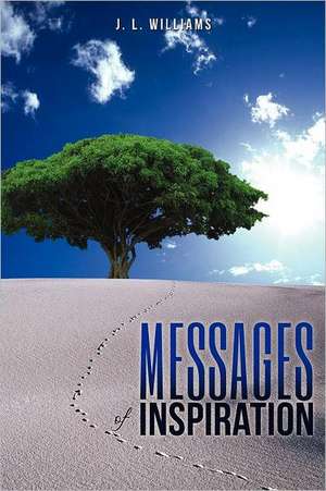 Messages of Inspiration de J. L. Williams