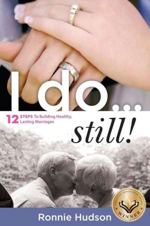 I Do...Still!: Rainbow Meets Hannah Book 1 de Ronnie Hudson