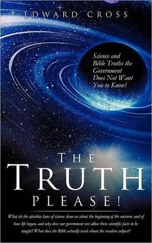 The Truth Please! de Edward Cross