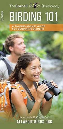 Birding 101 de The Cornell Lab of Ornithology