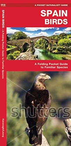 Spain Birds: A Folding Pocket Guide to Familiar Species de James Kavanagh