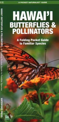 Hawai'i Butterflies and Pollinators de Waterford Press