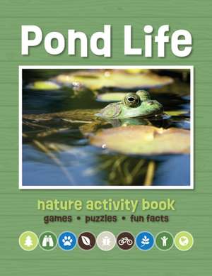 Pond Life Nature Activity Book de Waterford Press