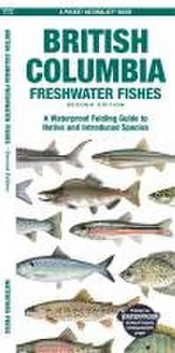 British Columbia Freshwater Fishes de Matthew Morris