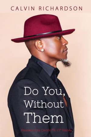 Do You, Without Them de Calvin Richardson