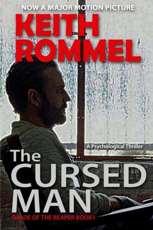 The Cursed Man de Keith Rommel