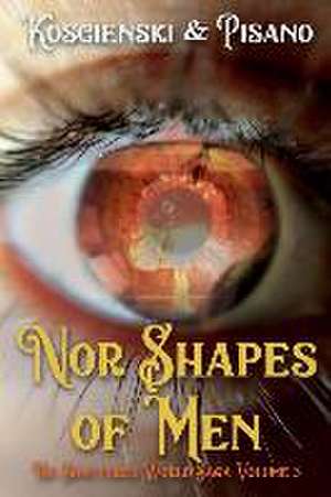 Nor Shapes of Men de Chris Pisano