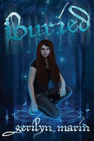 Buried de Gerilyn Marin