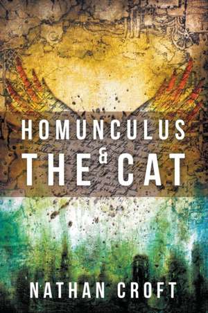 Homunculus and the Cat de Nathan Croft