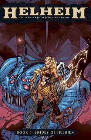 Helheim Volume 2: Brides of Helheim de Cullen Bunn