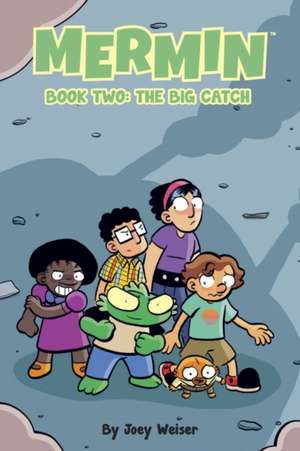 Mermin Book Two: The Big Catch Softcover Edition de Joey Weiser