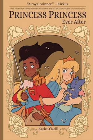 Princess Princess Ever After de K. O'Neill