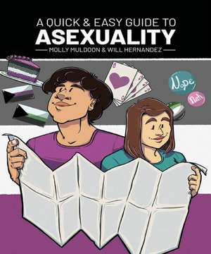 A Quick & Easy Guide to Asexuality de Molly Muldoon