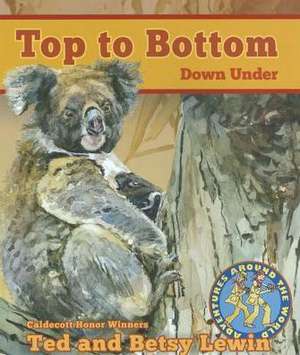 Top to Bottom Down Under de Ted Lewin