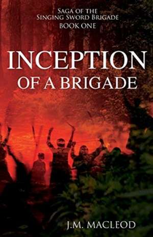 Inception of a Brigade de J. M. Macleod