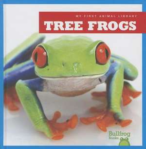 Tree Frogs de Mari C. Schuh