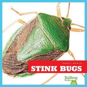 Stink Bugs de Mari C. Schuh