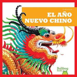 El Ano Nuevo Chino / (Chinese New Year) de Rebecca Pettiford