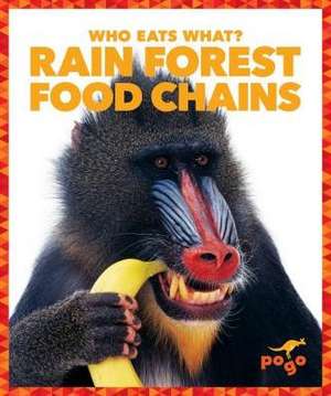 Rain Forest Food Chains de Rebecca Pettiford