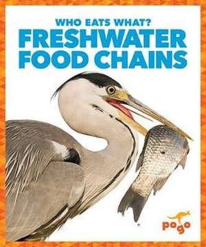 Freshwater Food Chains de Rebecca Pettiford