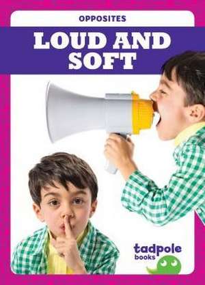 Loud and Soft de Erica Donner