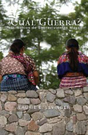 Cual Guerra? de Laurie E. Levinger