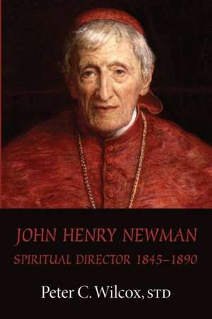 John Henry Newman de Peter C. Wilcox