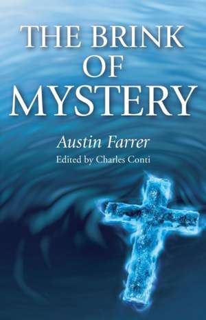 The Brink of Mystery de Austin Farrer