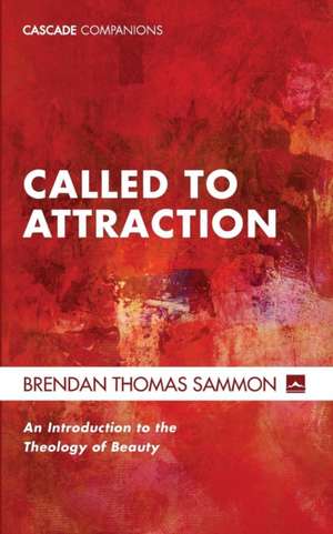 Called to Attraction de Sammon, Thomas Brendan