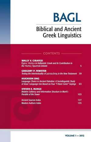 Biblical and Ancient Greek Linguistics, Volume 1 de Stanley E Porter