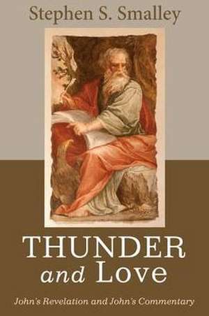 Thunder and Love de Stephen S. PH.D. Smalley