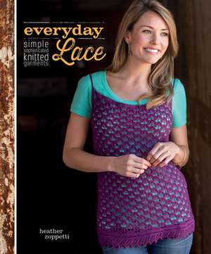 Everyday Lace de Heather Zoppetti