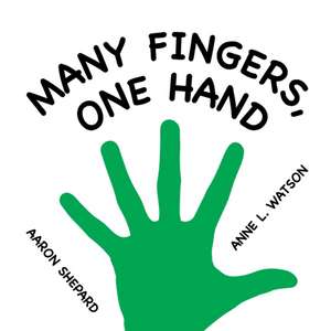 Many Fingers, One Hand de Aaron Shepard