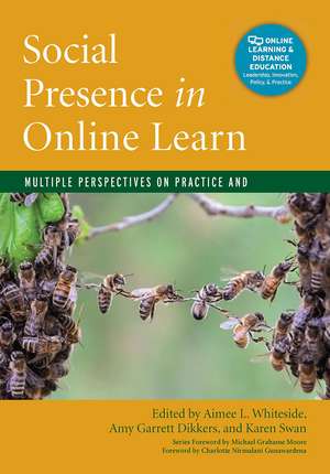 Social Presence in Online Learning: Multiple Perspectives on Practice and Research de Aimee L. Whiteside