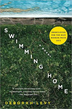 Swimming Home de Deborah Levy