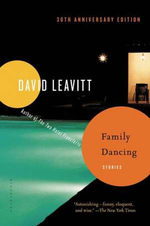 Family Dancing: Stories de David Leavitt